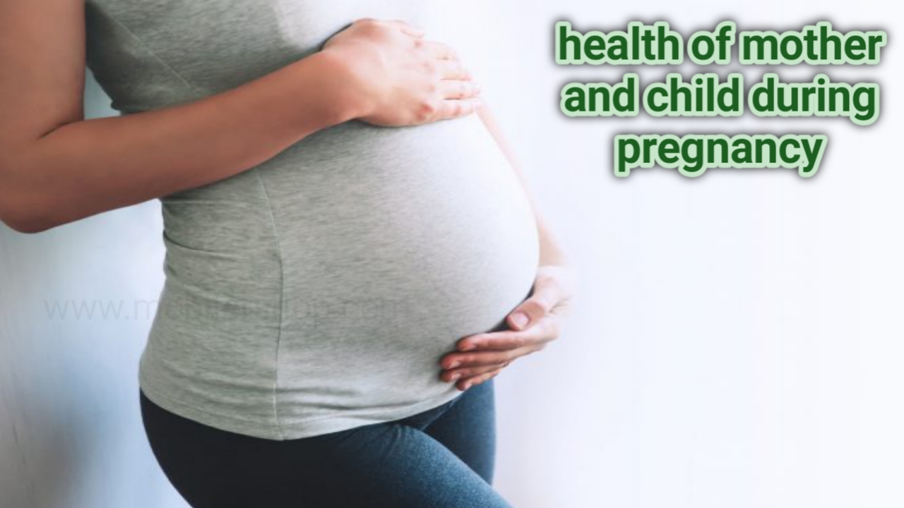 What to do for the health of mother and child during pregnancy